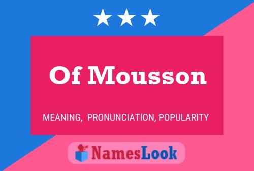 Of Mousson Name Poster