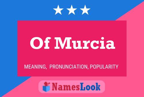 Of Murcia Name Poster