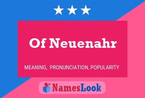 Of Neuenahr Name Poster