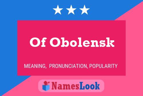 Of Obolensk Name Poster