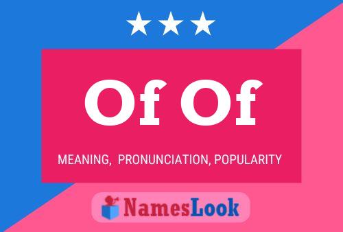 Of Of Name Poster