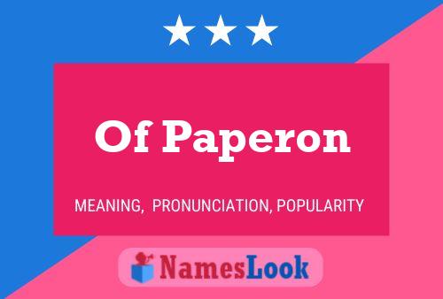 Of Paperon Name Poster