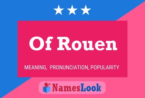 Of Rouen Name Poster