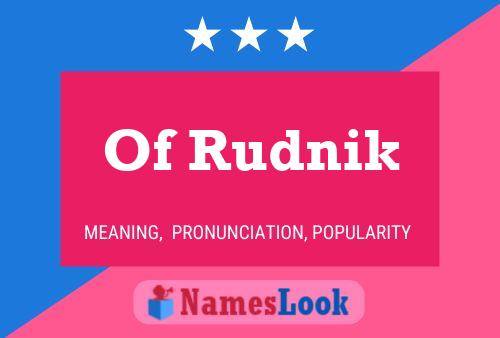 Of Rudnik Name Poster