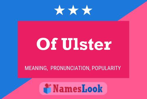 Of Ulster Name Poster