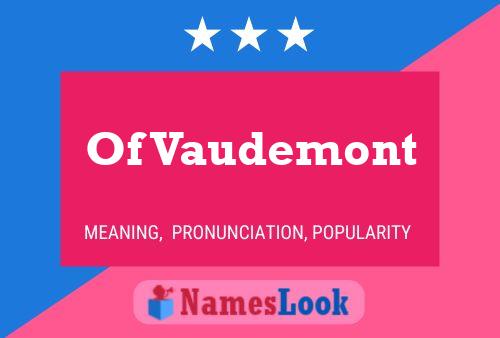 Of Vaudemont Name Poster