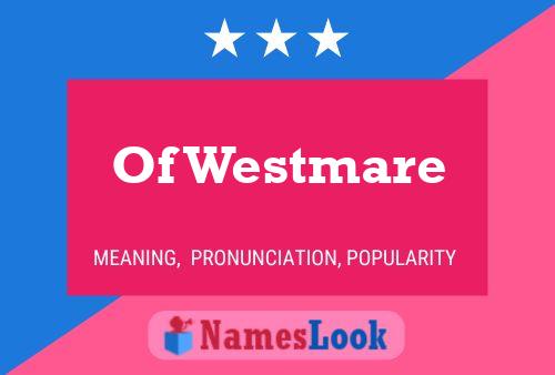 Of Westmare Name Poster