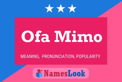 Ofa Mimo Name Poster