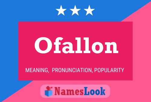 Ofallon Name Poster