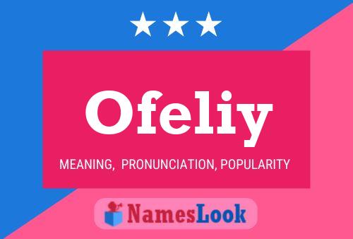 Ofeliy Name Poster