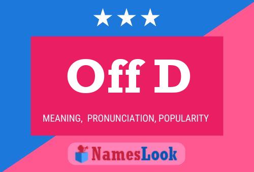 Off D Name Poster