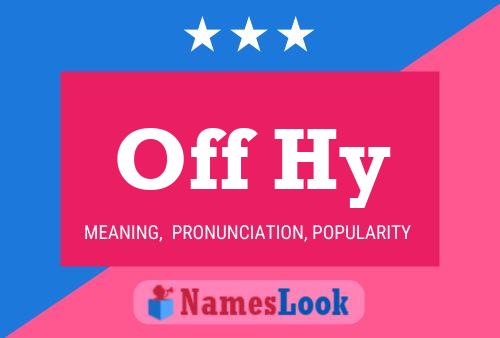 Off Hy Name Poster