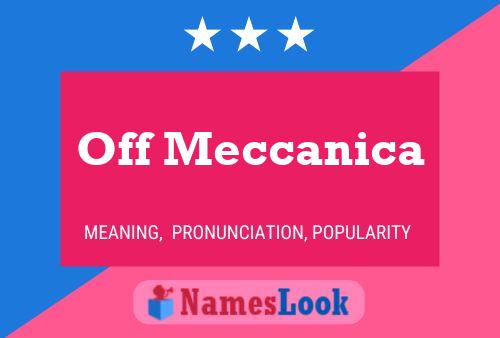 Off Meccanica Name Poster