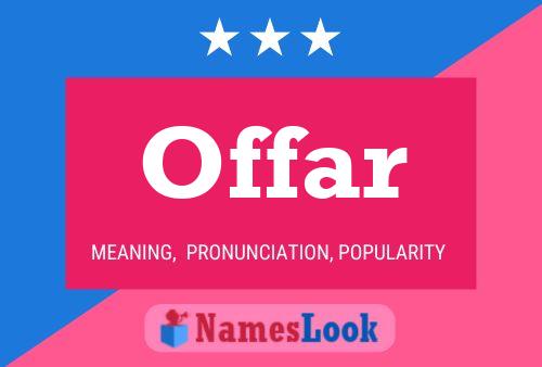 Offar Name Poster