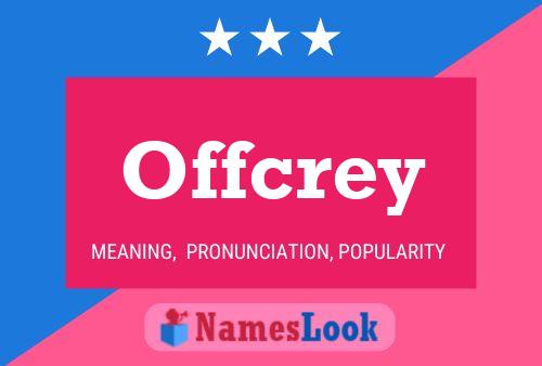 Offcrey Name Poster