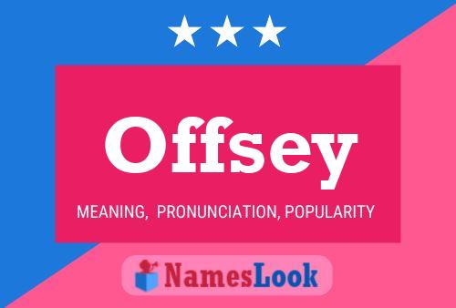 Offsey Name Poster