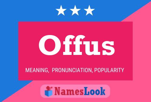 Offus Name Poster