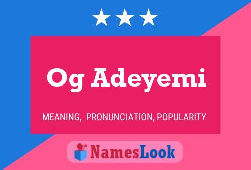 Og Adeyemi Name Poster