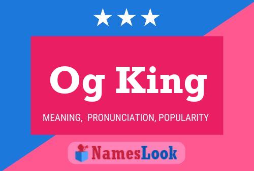 Og King Name Poster