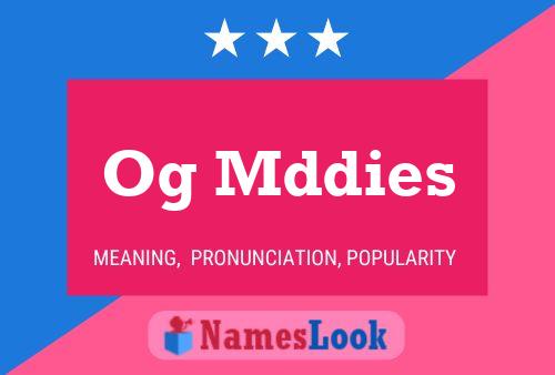 Og Mddies Name Poster