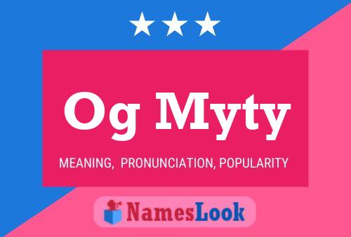 Og Myty Name Poster