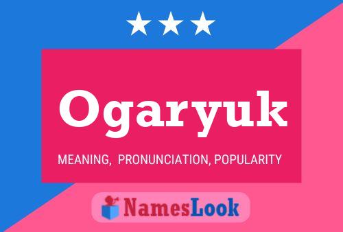 Ogaryuk Name Poster