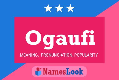 Ogaufi Name Poster