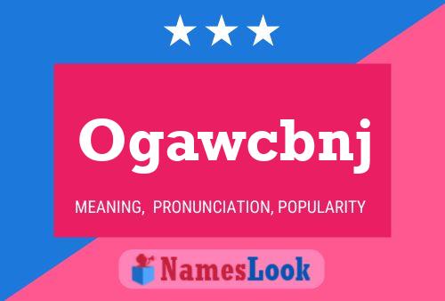 Ogawcbnj Name Poster