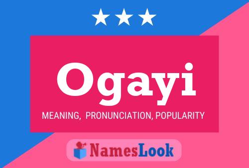 Ogayi Name Poster