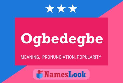 Ogbedegbe Name Poster