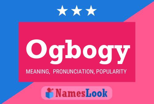 Ogbogy Name Poster