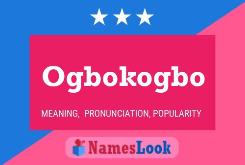 Ogbokogbo Name Poster