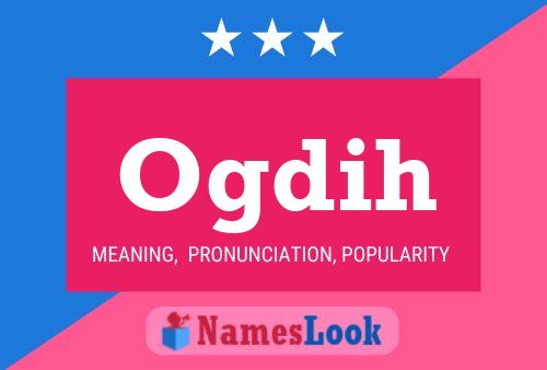 Ogdih Name Poster