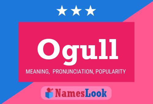 Ogull Name Poster