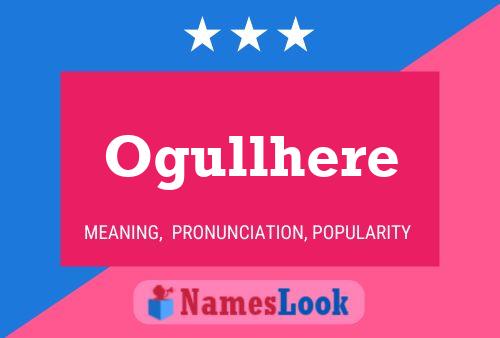 Ogullhere Name Poster