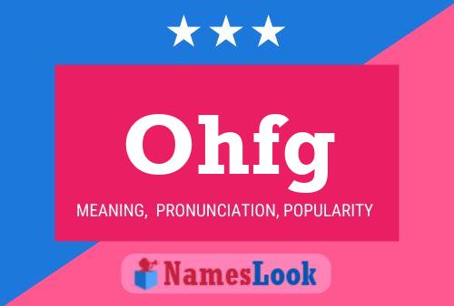 Ohfg Name Poster