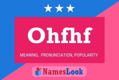 Ohfhf Name Poster