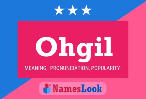 Ohgil Name Poster