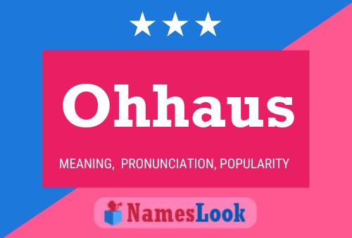 Ohhaus Name Poster