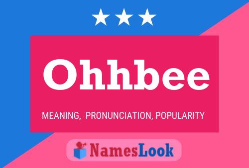 Ohhbee Name Poster