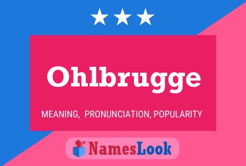 Ohlbrugge Name Poster