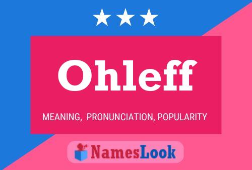 Ohleff Name Poster