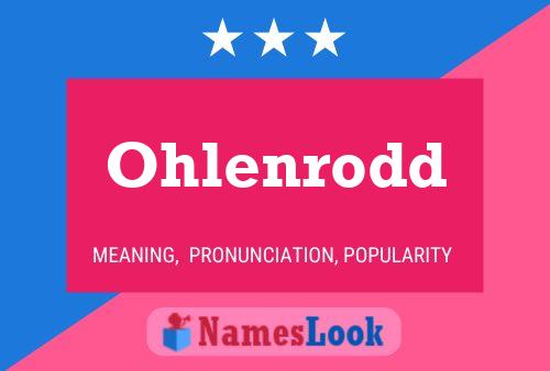 Ohlenrodd Name Poster