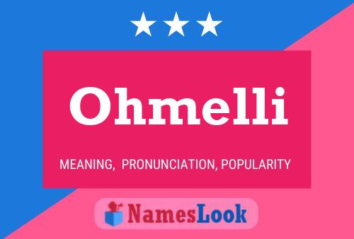 Ohmelli Name Poster