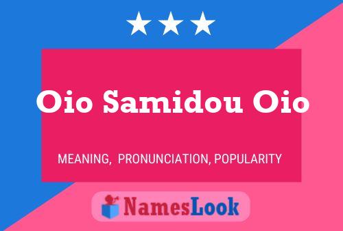 Oio Samidou Oio Name Poster