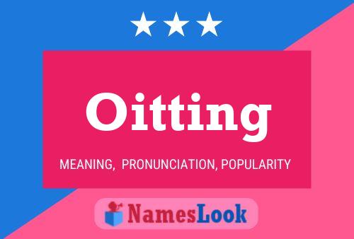 Oitting Name Poster