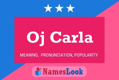 Oj Carla Name Poster