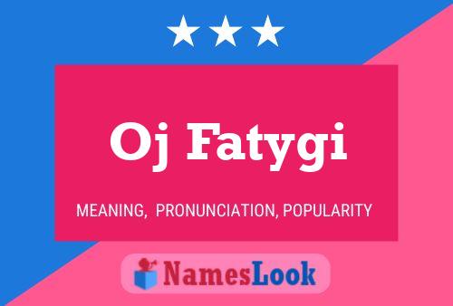 Oj Fatygi Name Poster