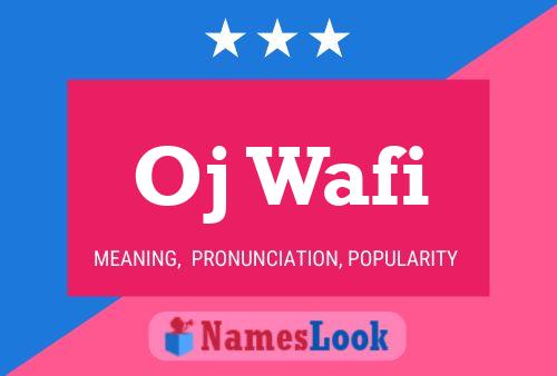 Oj Wafi Name Poster