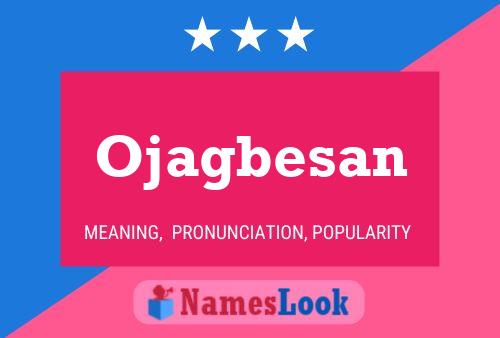 Ojagbesan Name Poster